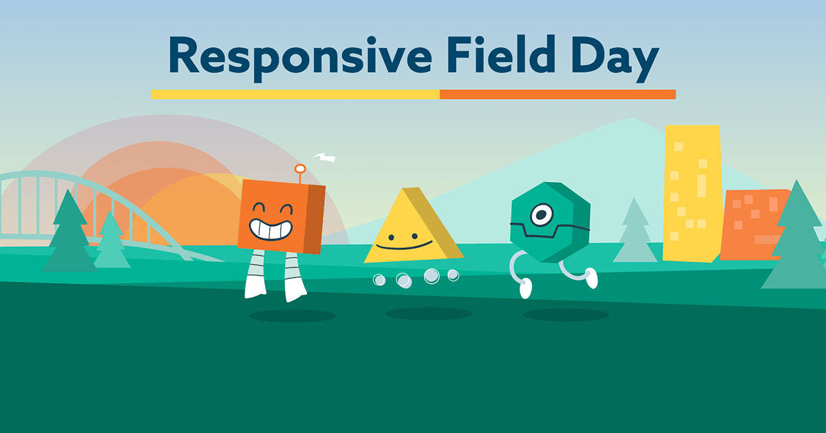 Responsive Field Day